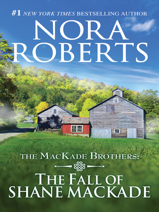 Title details for The Fall of Shane MacKade by Nora Roberts - Available